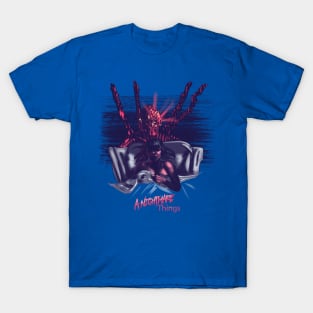 a nightmare things T-Shirt